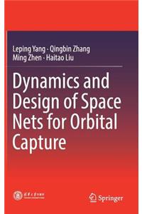 Dynamics and Design of Space Nets for Orbital Capture