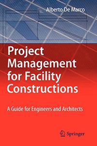 Project Management For Facility Constructions A Guide For Engineers And Architects