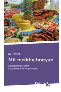Mit Meddig Hogyan