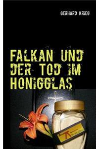 Falkan und der Tod im Honigglas