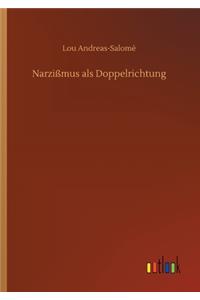 Narzißmus als Doppelrichtung