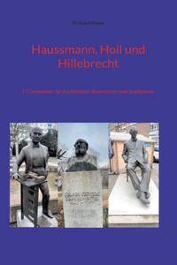 Haussmann, Holl und Hillebrecht