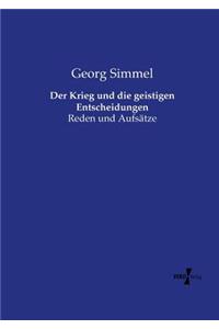 Der Krieg und die geistigen Entscheidungen