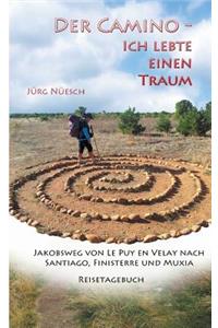 Der Camino - ich lebte einen Traum