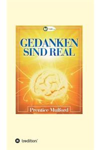 Gedanken sind real