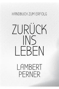 Zurück ins Leben