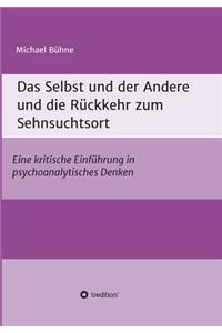 Selbst und der Andere und die Rückkehr zum Sehnsuchtsort