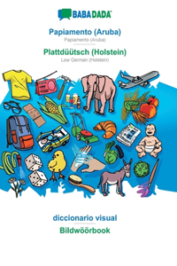 BABADADA, Papiamento (Aruba) - Plattdüütsch (Holstein), diccionario visual - Bildwöörbook