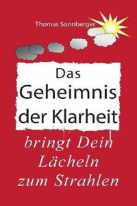 Das Geheimnis Der Klarheit
