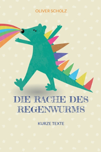 Die Rache des Regenwurms