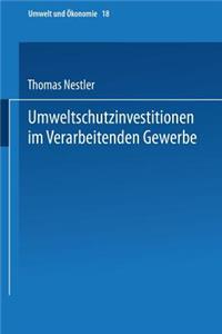 Umweltschutzinvestitionen Im Verarbeitenden Gewerbe