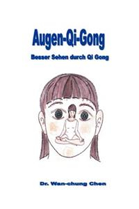 Augen Qi Gong