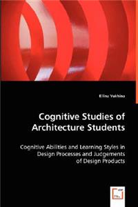 Cognitive Studies of Architecture Students