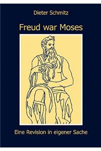 Freud war Moses