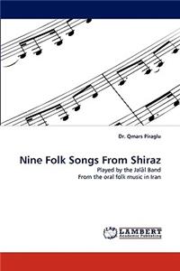 Nine Folk Songs from Shiraz