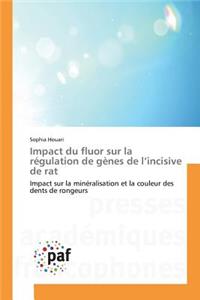 Impact Du Fluor Sur La Régulation de Gènes de l'Incisive de Rat