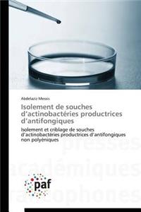 Isolement de Souches D Actinobactéries Productrices D Antifongiques