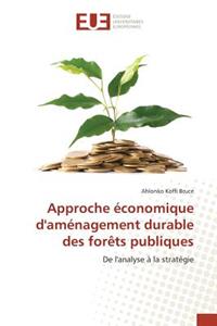 Approche Économique d'Aménagement Durable Des Forêts Publiques