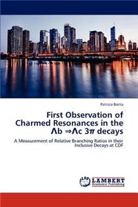 First Observation of Charmed Resonances in the B C 3 Decays