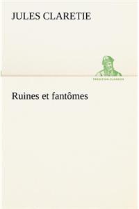 Ruines et fantômes