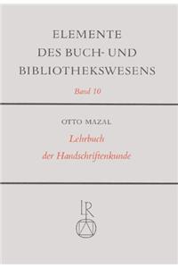 Lehrbuch Der Handschriftenkunde