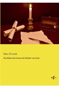 Das Rätsel der Kunst der Brüder van Eyck