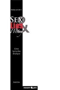 Sex, Lies & Poetry