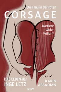 Frau in der roten Corsage - Karriere wider Willen?