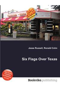 Six Flags Over Texas
