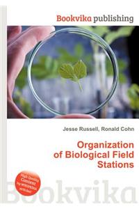 Organization of Biological Field Stations