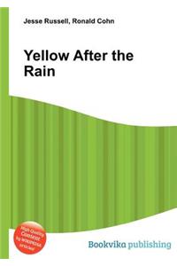 Yellow After the Rain