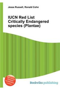 Iucn Red List Critically Endangered Species (Plantae)