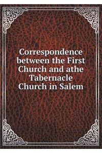 Correspondence Between the First Church and Athe Tabernacle Church in Salem