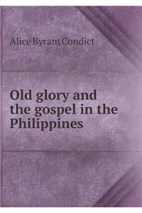 Old Glory and the Gospel in the Philippines