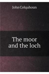 The Moor and the Loch
