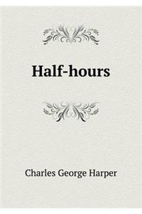 Half-Hours