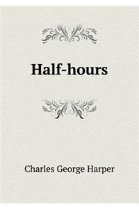 Half-Hours