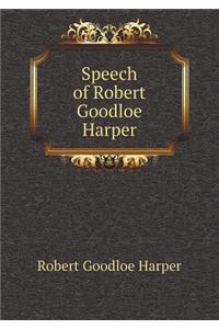 Speech of Robert Goodloe Harper