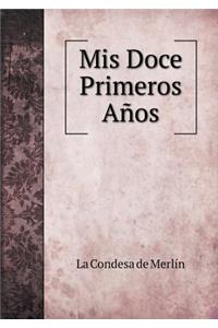 MIS Doce Primeros Años