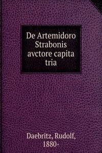 De Artemidoro Strabonis avctore capita tria