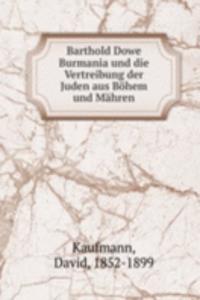 Barthold Dowe Burmania und die Vertreibung der Juden aus Bohem und Mahren