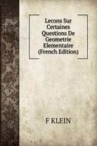 Lecons Sur Certaines Questions De Geometrie Elementaire (French Edition)