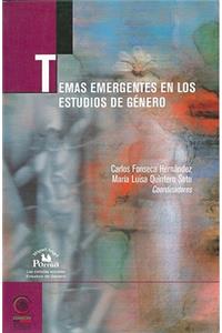 Temas Emergentes en los Estudios de Genero