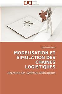 Modelisation Et Simulation Des Chaines Logistiques