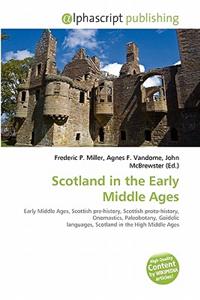 Scotland in the Early Middle Ages