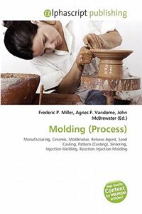 Molding (Process)