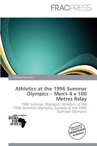 Athletics at the 1996 Summer Olympics - Men's 4 s 100 Metres Relay