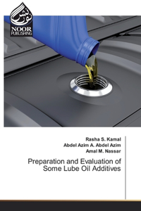 Preparation and Evaluation of Some Lube Oil Additives