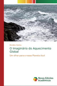 O Imaginário do Aquecimento Global