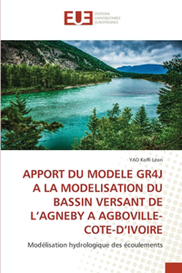 Apport Du Modele Gr4j a la Modelisation Du Bassin Versant de l'Agneby a Agboville-Cote-d'Ivoire
